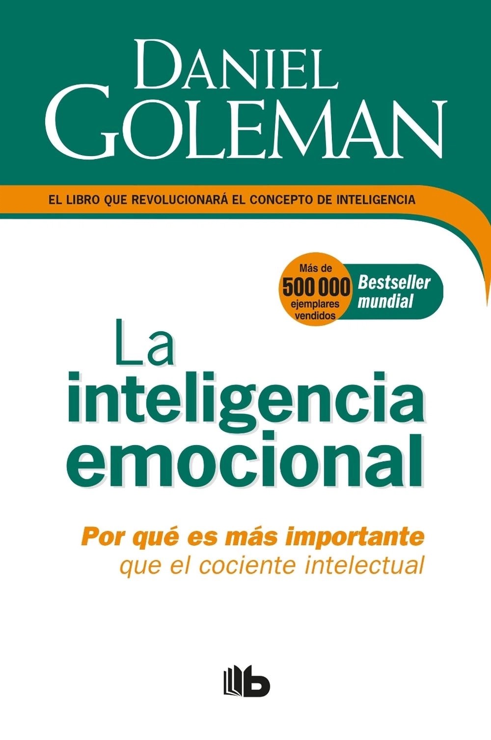 Emotional Intelligence — Daniel Goleman
